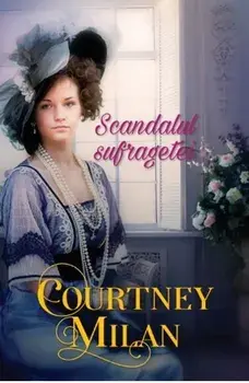 Scandalul sufragetei/Courtney Milan