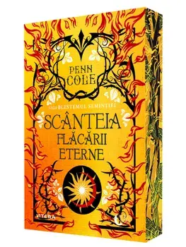 Scanteia flacarii eterne. Saga Blestemul Semintiei. Volumul 1/Penn Cole