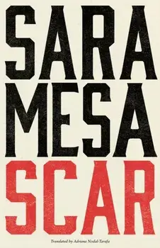 Scar, Paperback/Sara Mesa