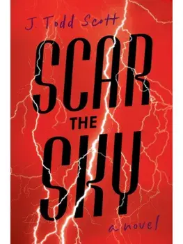 Scar the Sky. A Novel, Paperback/J. Todd Scott