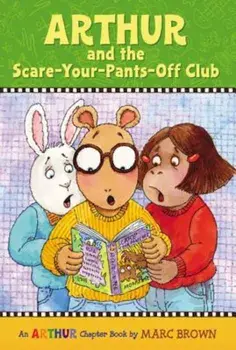Scare-Your-Pants-Off-Club, the Chapter Book ' 2, Paperback/Marc Brown