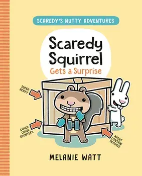 Scaredy Squirrel Gets A Surprise, Hardback/Melanie Watt