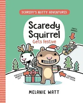 Scaredy Squirrel Gets Festive, Paperback/Melanie Watt