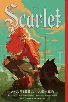 Scarlet: Book Two of the Lunar Chronicles, Paperback/Marissa Meyer