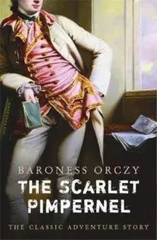 Scarlet Pimpernel, Paperback/Baroness Orczy