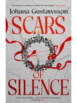 Scars of Silence. This year's most shocking, chilling mystery, by the bestselling author of Yule Island, Hardback/Johana Gustawsson