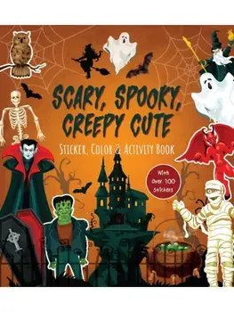Scary, Spooky, Creepy Cute Sticker, Color & Activity Book. Over 100 Stickers!, Paperback/Editors of Chartwell Books