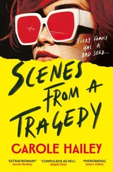 Scenes from a Tragedy, Paperback/Carole Hailey