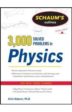 Schaum's 3,000 Solved Problems in Physics - Alvin Halpern