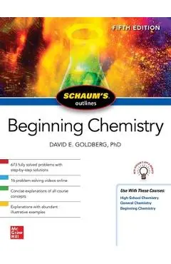 Schaum's Outline of Beginning Chemistry, Fifth Edition - David Goldberg