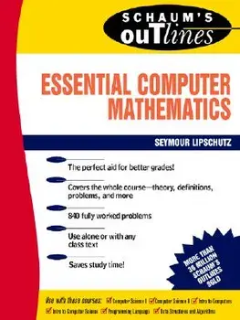 Schaum's Outline of Essential Computer Mathematics, Paperback/Seymour Lipschutz