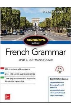 Schaum's Outline of French Grammar, Seventh Edition