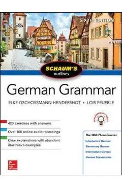 Schaum's Outline of German Grammar, Sixth Edition