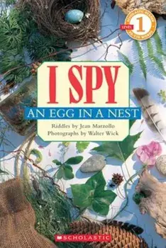 Scholastic Reader Level 1: I Spy an Egg in a Nest, Paperback/Jean Marzollo
