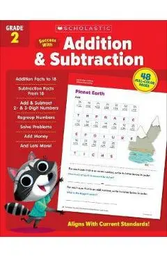 Scholastic Success with Addition & Subtraction Grade 2 - Scholastic Teaching Resources