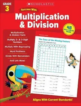 Scholastic Success with Multiplication & Division Grade 3, Paperback/Scholastic Teaching Resources