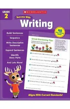 Scholastic Success with Writing Grade 2 - Scholastic Teaching Resources