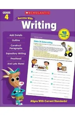 Scholastic Success with Writing Grade 4 - Scholastic Teaching Resources