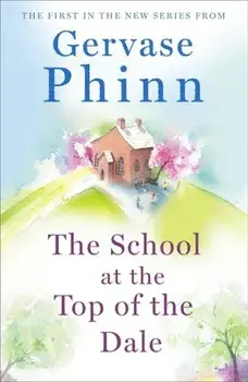 School at the Top of the Dale, Paperback/Gervase Phinn