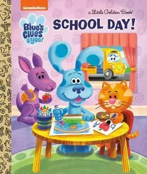 School Day! (Blue's Clues & You), Hardcover/Lauren Clauss