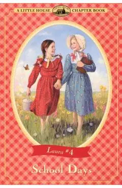 School Days - Laura Ingalls Wilder