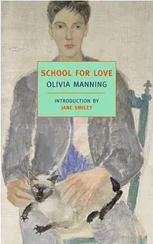 School for Love, Paperback/Olivia Manning