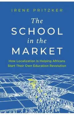 School in the Market - Irene Pritzker