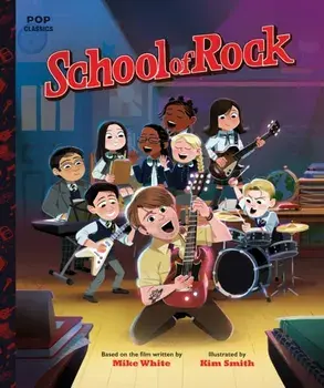 School of Rock. International ed, Paperback/Kim Smith