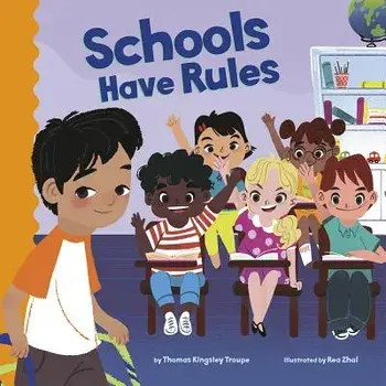 Schools Have Rules, Paperback/Thomas Kingsley Troupe