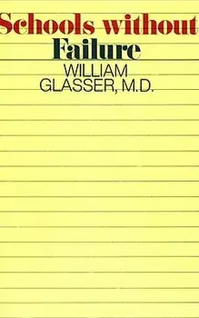 Schools Without Fail, Paperback/William Glasser