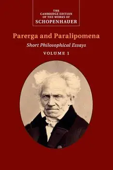 Schopenhauer: Parerga and Paralipomena, Paperback/Arthur Schopenhauer