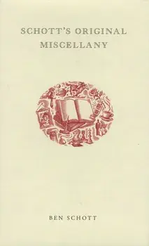 Schott's Original Miscellany, Hardcover/Ben Schott