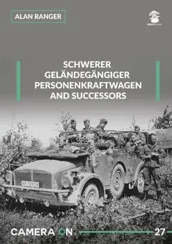 Schwerer Gelandegargiger Personenkraftwagen and Successors, Paperback/Alan Ranger