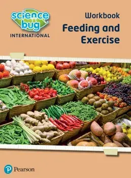Science Bug: Feeding and exercise Workbook, Paperback/Janet Barnett