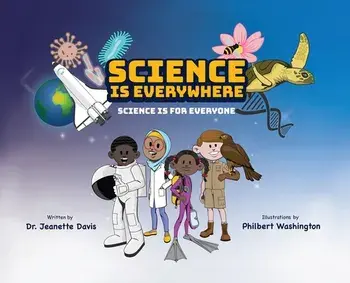 Science is Everywhere: Science is for Everyone, Hardcover/Jeanette Davis