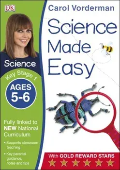 Science Made Easy Ages 5–6 Key Stage 1/Carol Vorderman