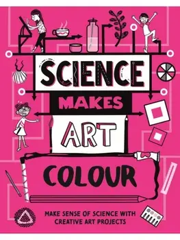 Science Makes Art: Colour, Paperback/Hilary Devonshire