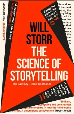 Science of Storytelling - Will Storr
