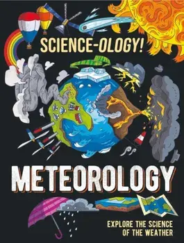 Science-ology!: Meteorology, Paperback/Anna Claybourne