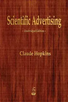 Scientific Advertising, Paperback/Claude Hopkins