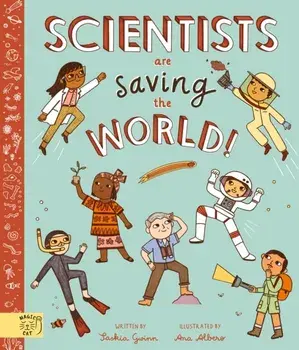 Scientists Are Saving the World!. So Who Is Working on Time Travel?, Paperback/Saskia Gwinn