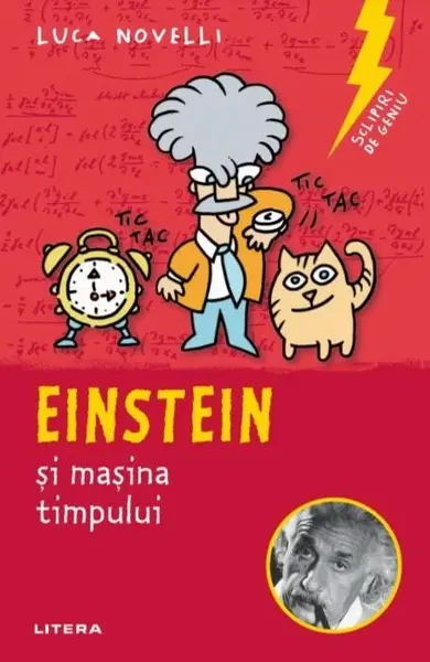 Sclipiri de geniu. Einstein si masina timpului