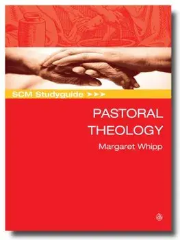 Scm Studyguide: Pastoral Theology, Paperback/Margaret Whipp
