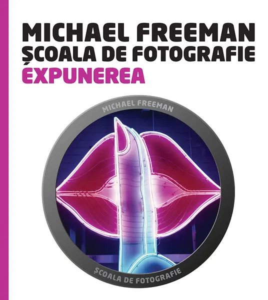 Școala de fotografie. Expunerea