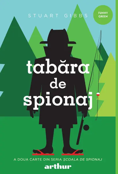 Școala de spionaj #2. Tabăra de spionaj - Stuart Gibbs
