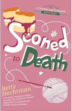 Sconed to Death - Betty Hechtman