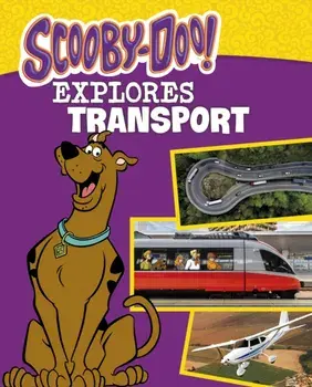 Scooby-Doo Explores Transport, Hardback/John Sazaklis
