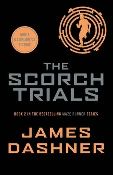 Scorch Trials, Paperback/James Dashner
