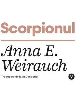 Scorpionul/Anna E. Weirauch