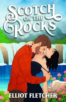 Scotch on the Rocks, Paperback/Elliot Fletcher
